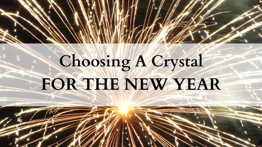 choosing the right crystal for the new year, amethyst, rose quartz, how to choose a crystal, what crystal do i need.