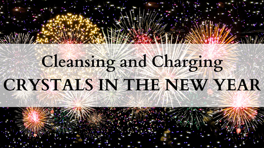 Cleansing and charging crystals for the new year