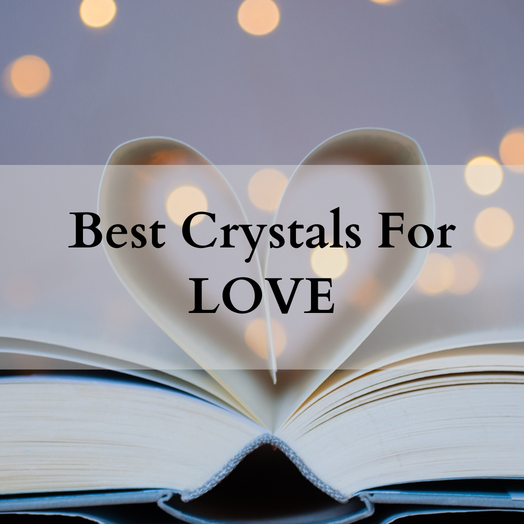 best Crystals for love