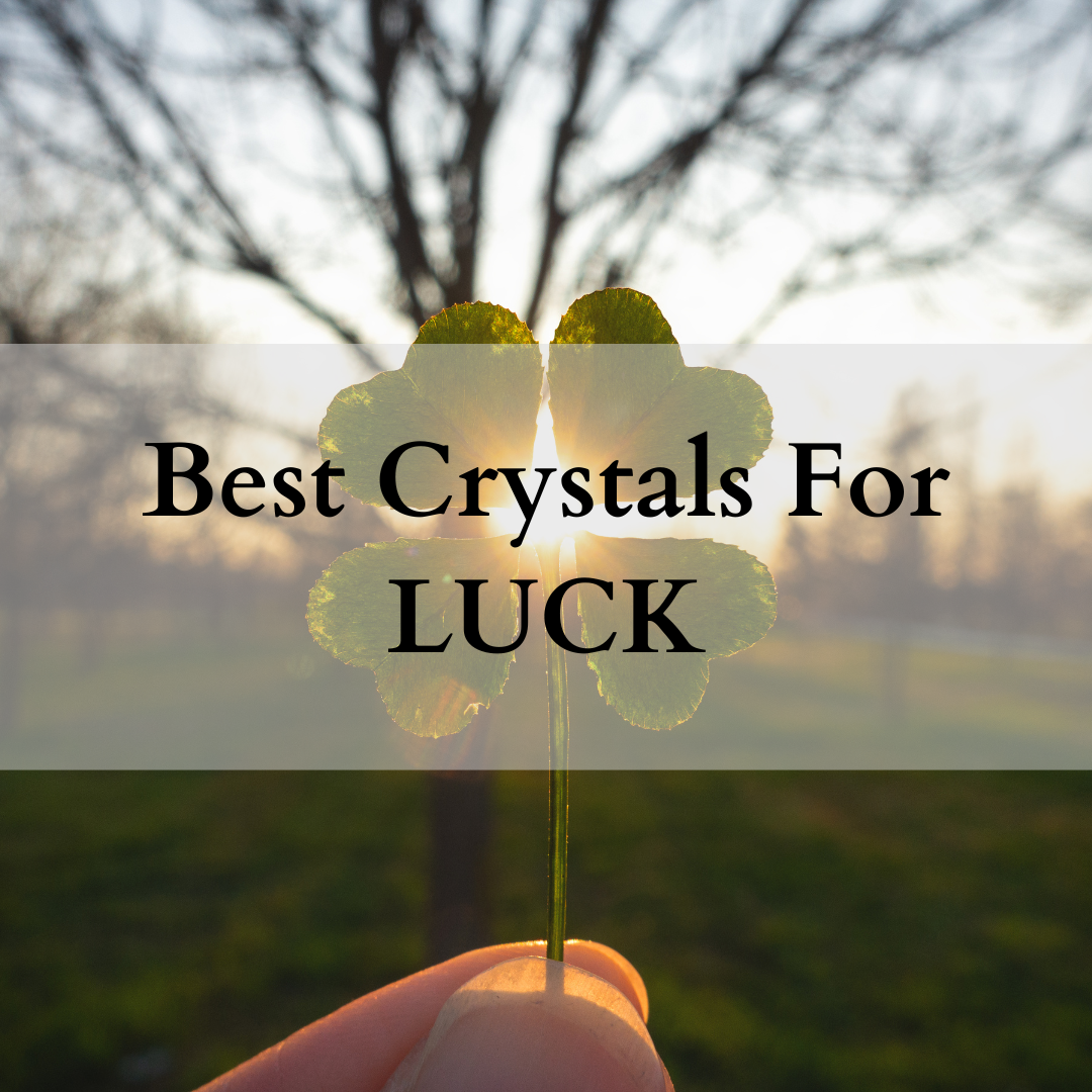 best Crystals for luck