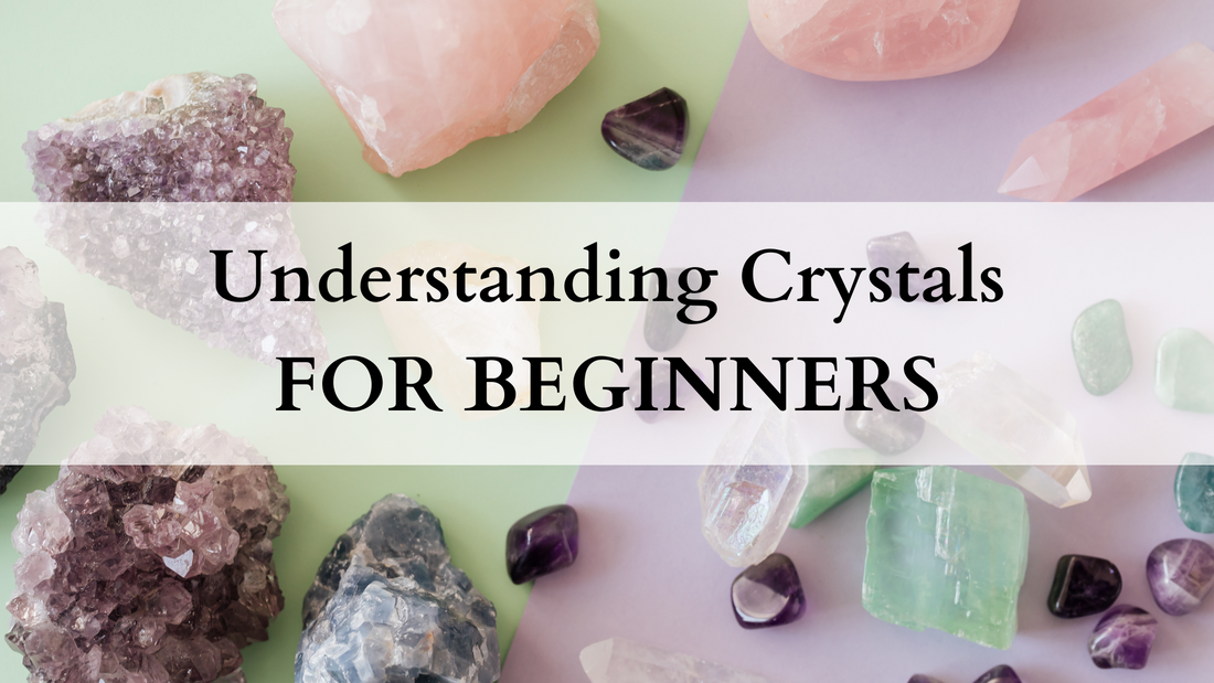 Understanding crystals for beginners
